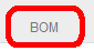 2. Öffnen der BOM-Ansicht