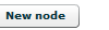 1. Anlegen eines neuen Nodes